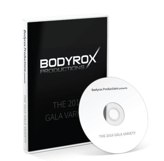 Bodyrox Productions - 2016 Gala Variety  DVD