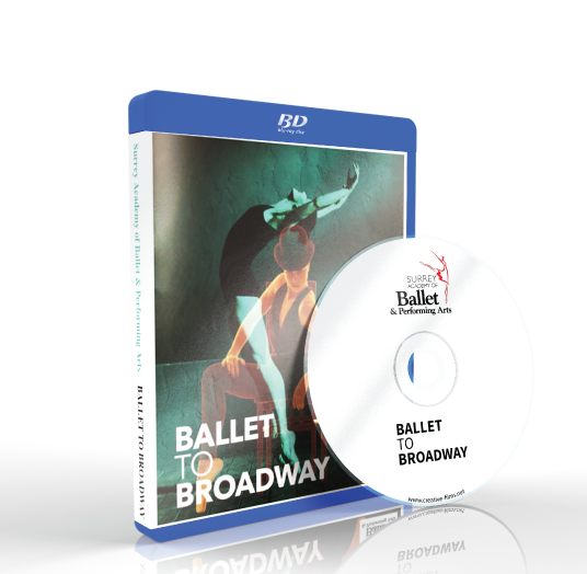 Surrey Academy of Ballet & Performing Arts - Ballet to Broadway Blu-ray